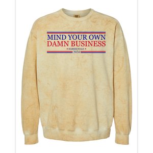 Mind Your Own Damn Business Kamala Harris Tim Walz Colorblast Crewneck Sweatshirt