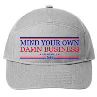 Mind Your Own Damn Business Kamala Harris Tim Walz 7-Panel Snapback Hat