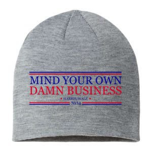 Mind Your Own Damn Business Kamala Harris Tim Walz Sustainable Beanie