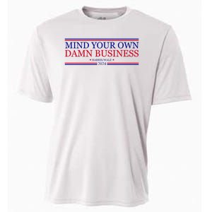 Mind Your Own Damn Business Kamala Harris Tim Walz Cooling Performance Crew T-Shirt