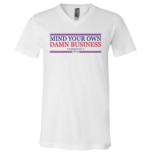 Mind Your Own Damn Business Kamala Harris Tim Walz V-Neck T-Shirt