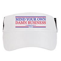 Mind Your Own Damn Business Kamala Harris Tim Walz Adult Drive Performance Visor