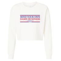 Mind Your Own Damn Business Kamala Harris Tim Walz Cropped Pullover Crew