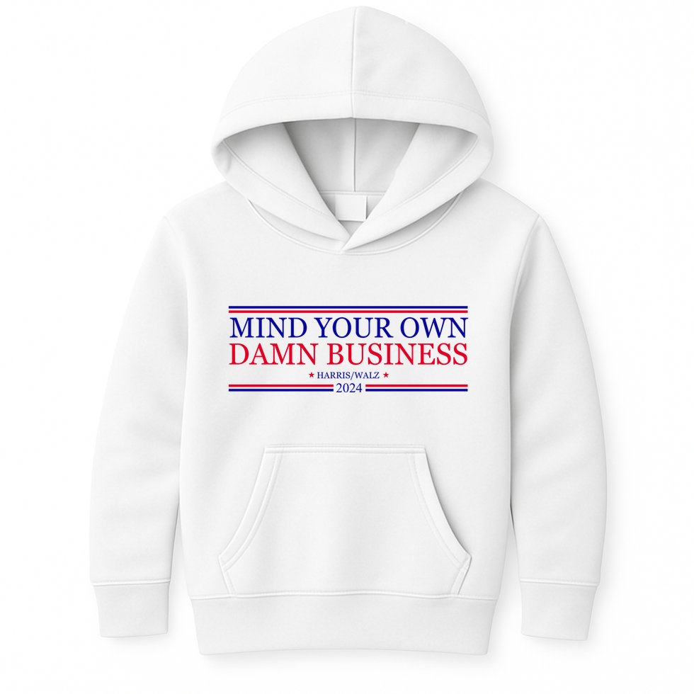 Mind Your Own Damn Business Kamala Harris Tim Walz Kids Hoodie