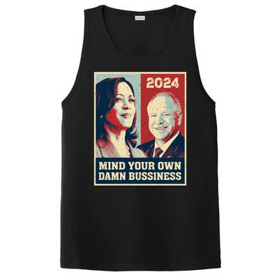 Mind Your Own Damn Business Funny Kamala Harris Tim Walz PosiCharge Competitor Tank