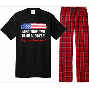 Mind Your Own Damn Business WeRe Not Going Back Harris 2024 Pajama Set