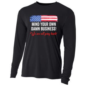 Mind Your Own Damn Business WeRe Not Going Back Harris 2024 Cooling Performance Long Sleeve Crew