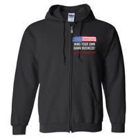 Mind Your Own Damn Business WeRe Not Going Back Harris 2024 Full Zip Hoodie