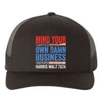 Mind Your Own Damn Business Harris Waltz 2024 Democrat Yupoong Adult 5-Panel Trucker Hat