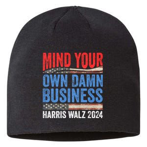 Mind Your Own Damn Business Harris Waltz 2024 Democrat Sustainable Beanie