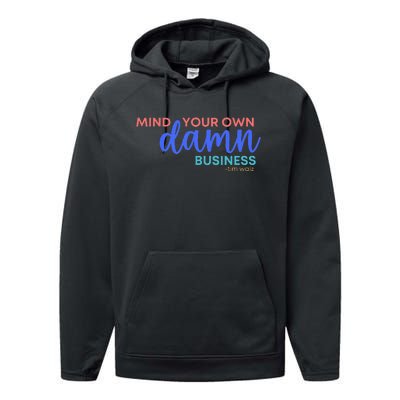 Mind Your Own Damn Business 2024 Walz Presidential Election Performance Fleece Hoodie