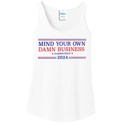 Mind Your Own Damn Business Kamala Harris Tim Walz 2024 Ladies Essential Tank