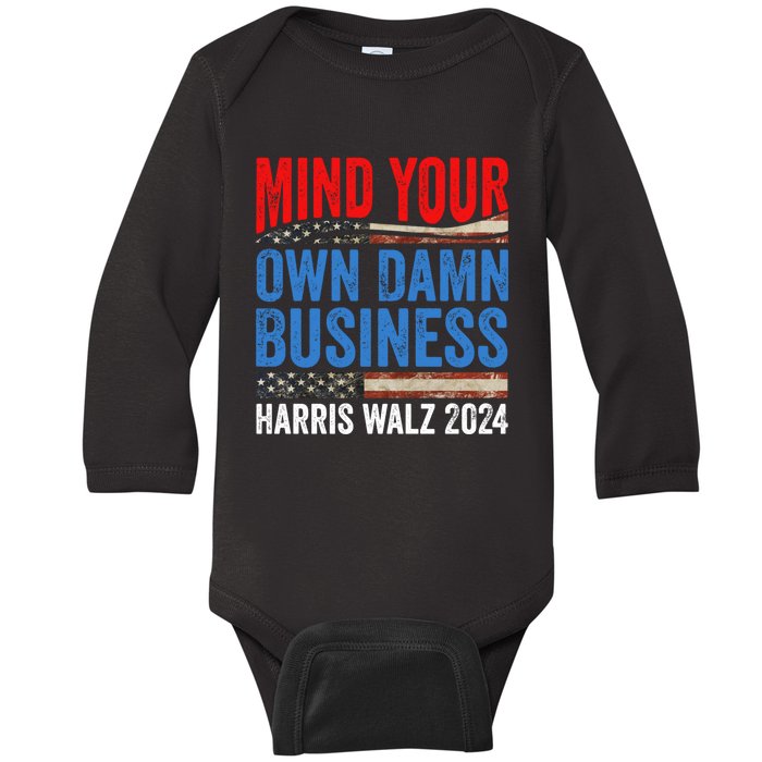 Mind Your Own Damn Business Harris Waltz 2024 Democrat Baby Long Sleeve Bodysuit