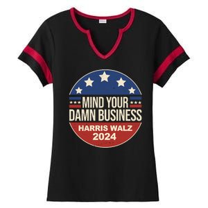 Mind Your Own Damn Business Harris Walz 2024 Election Ladies Halftime Notch Neck Tee