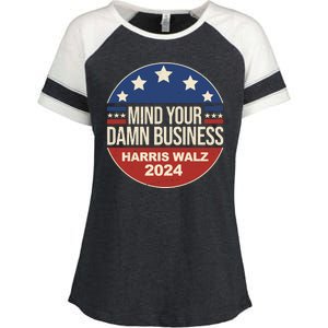 Mind Your Own Damn Business Harris Walz 2024 Election Enza Ladies Jersey Colorblock Tee