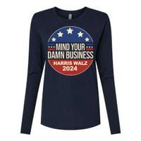 Mind Your Own Damn Business Harris Walz 2024 Election Womens Cotton Relaxed Long Sleeve T-Shirt