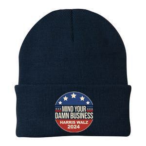 Mind Your Own Damn Business Harris Walz 2024 Election Knit Cap Winter Beanie