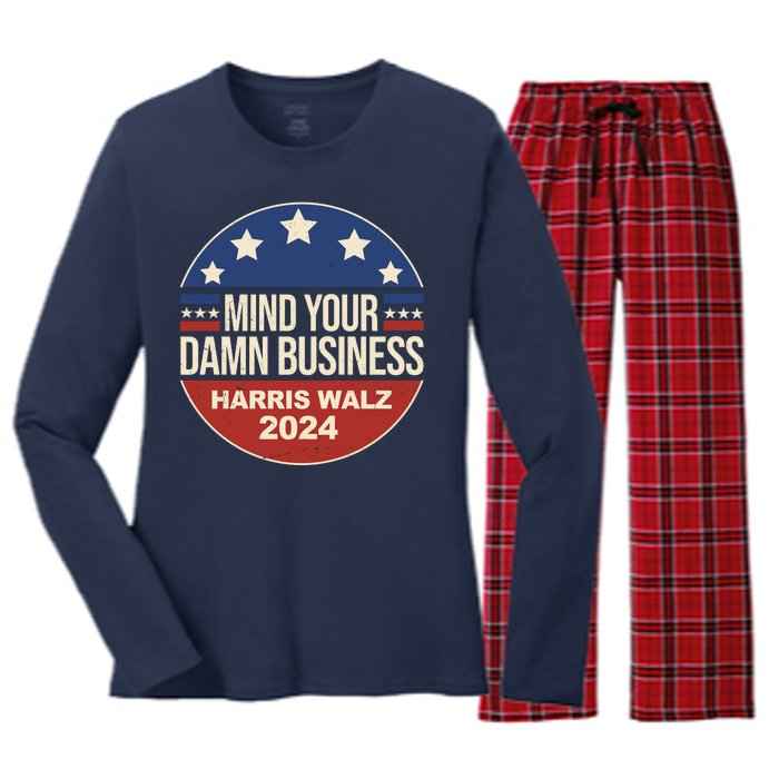 Mind Your Own Damn Business Harris Walz 2024 Election Women's Long Sleeve Flannel Pajama Set 