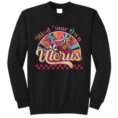 Mind Your Own Uterus Sweatshirt