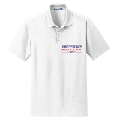 Mind Your Own Damn Business Kamala Harris Tim Walz 2024 Dry Zone Grid Polo