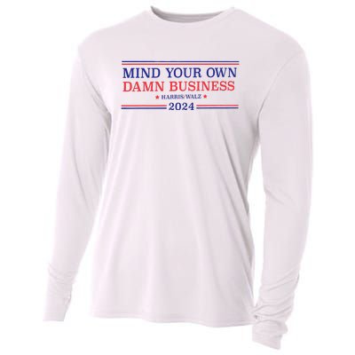 Mind Your Own Damn Business Kamala Harris Tim Walz 2024 Cooling Performance Long Sleeve Crew