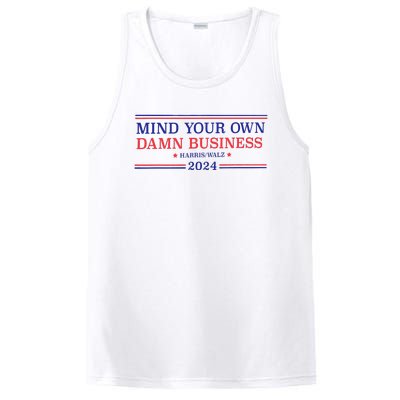 Mind Your Own Damn Business Kamala Harris Tim Walz 2024 PosiCharge Competitor Tank