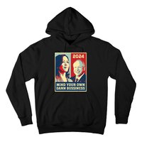 Mind Your Own Damn Business Funny Kamala Harris Tim Walz Hoodie