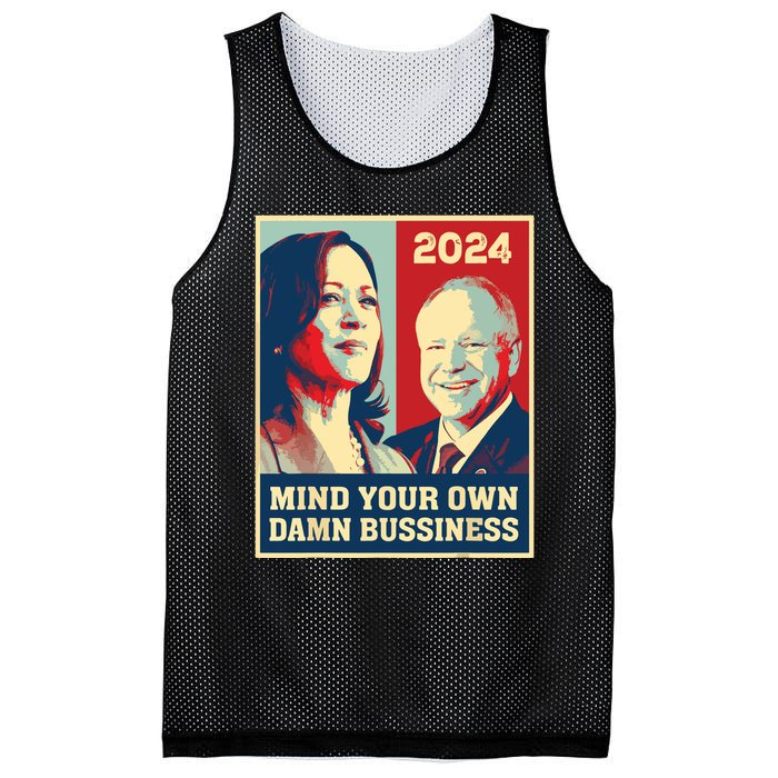 Mind Your Own Damn Business Funny Kamala Harris Tim Walz Mesh Reversible Basketball Jersey Tank