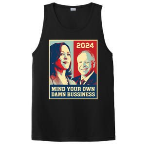 Mind Your Own Damn Business Funny Kamala Harris Tim Walz PosiCharge Competitor Tank