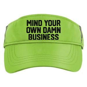 Mind Your Own Damn Business Harris Waltz 2024 Election Adult Drive Performance Visor