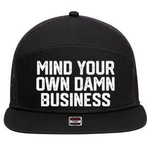 Mind Your Own Damn Business Harris Waltz 2024 Election 7 Panel Mesh Trucker Snapback Hat