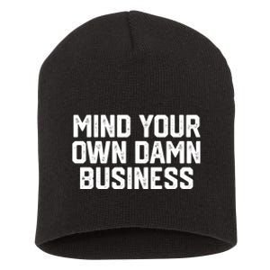 Mind Your Own Damn Business Harris Waltz 2024 Election Short Acrylic Beanie