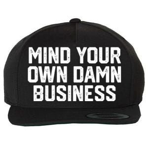 Mind Your Own Damn Business Harris Waltz 2024 Election Wool Snapback Cap