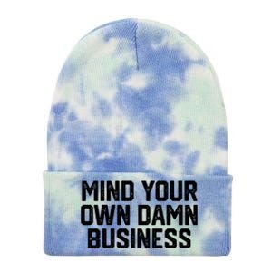 Mind Your Own Damn Business Harris Waltz 2024 Election Tie Dye 12in Knit Beanie