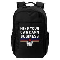Mind Your Own Damn Business Kamala Harris Tim Walz Backpack