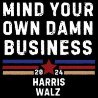 Mind Your Own Damn Business Kamala Harris Tim Walz 16 in Basic Backpack