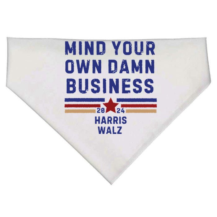 Mind Your Own Damn Business Kamala Harris Tim Walz USA-Made Doggie Bandana