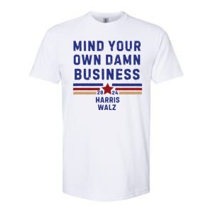 Mind Your Own Damn Business Kamala Harris Tim Walz Softstyle® CVC T-Shirt