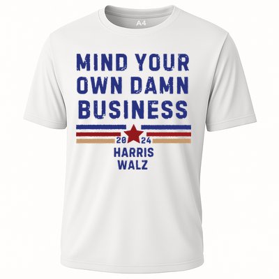 Mind Your Own Damn Business Kamala Harris Tim Walz Performance Shirt