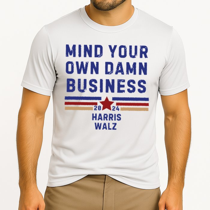 Mind Your Own Damn Business Kamala Harris Tim Walz Cooling Performance Crew T-Shirt