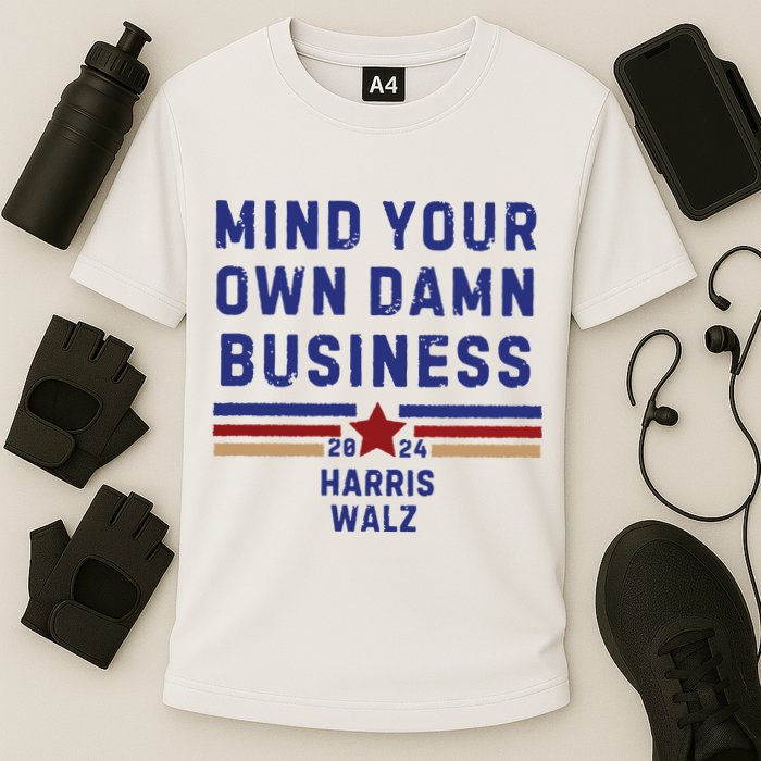 Mind Your Own Damn Business Kamala Harris Tim Walz Cooling Performance Crew T-Shirt