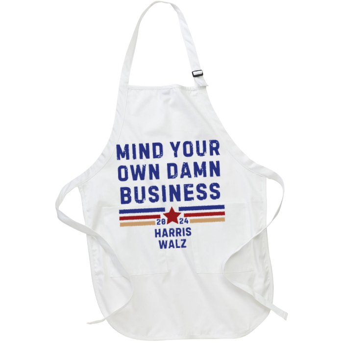 Mind Your Own Damn Business Kamala Harris Tim Walz Apron