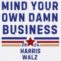 Mind Your Own Damn Business Kamala Harris Tim Walz Apron