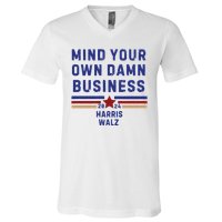 Mind Your Own Damn Business Kamala Harris Tim Walz V-Neck T-Shirt