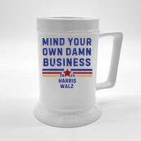 Mind Your Own Damn Business Kamala Harris Tim Walz Beer Stein