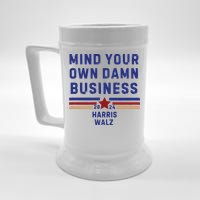 Mind Your Own Damn Business Kamala Harris Tim Walz Beer Stein