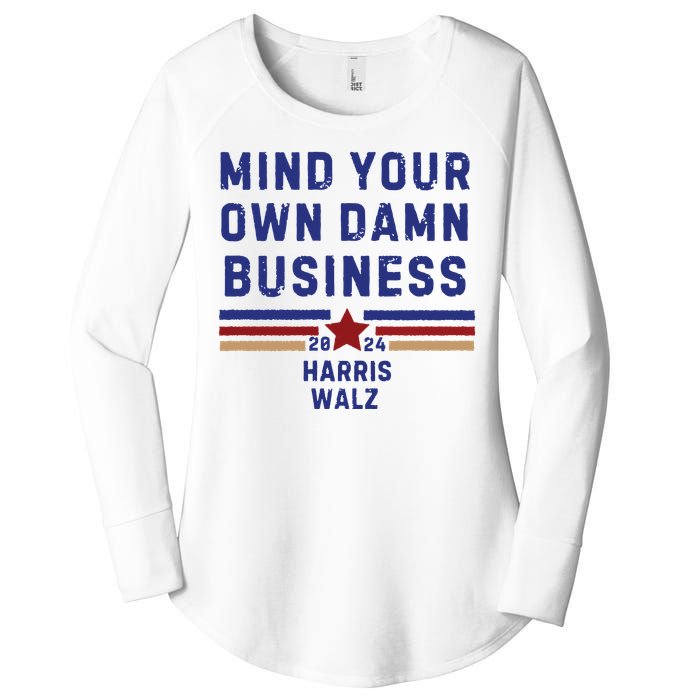 Mind Your Own Damn Business Kamala Harris Tim Walz Women's Perfect Tri Tunic Long Sleeve Shirt