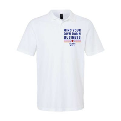 Mind Your Own Damn Business Kamala Harris Tim Walz Softstyle Adult Sport Polo