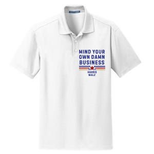 Mind Your Own Damn Business Kamala Harris Tim Walz Dry Zone Grid Polo