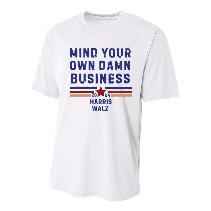Mind Your Own Damn Business Kamala Harris Tim Walz Youth Performance Sprint T-Shirt